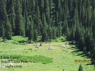 Leota Camp
Below Leota Peak
1st night camp
 