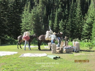 Breakiing camp first day
Out of Leota
 