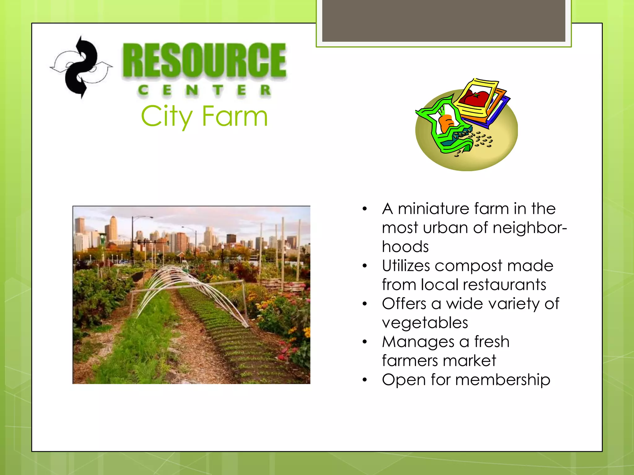 City FarmA miniature farm in the most urban of neighbor-hoods