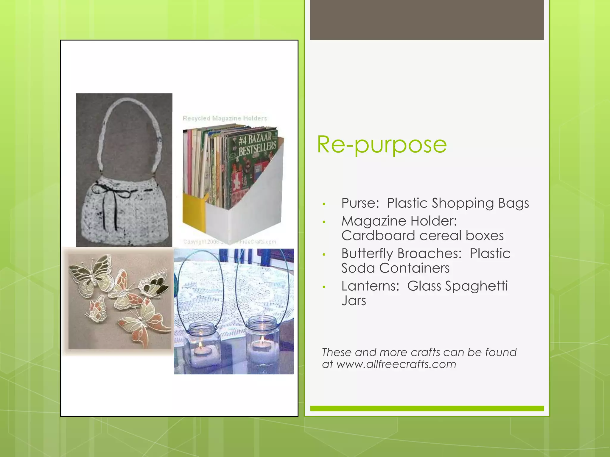 Ideas to ConsiderRe-usable shopping bags