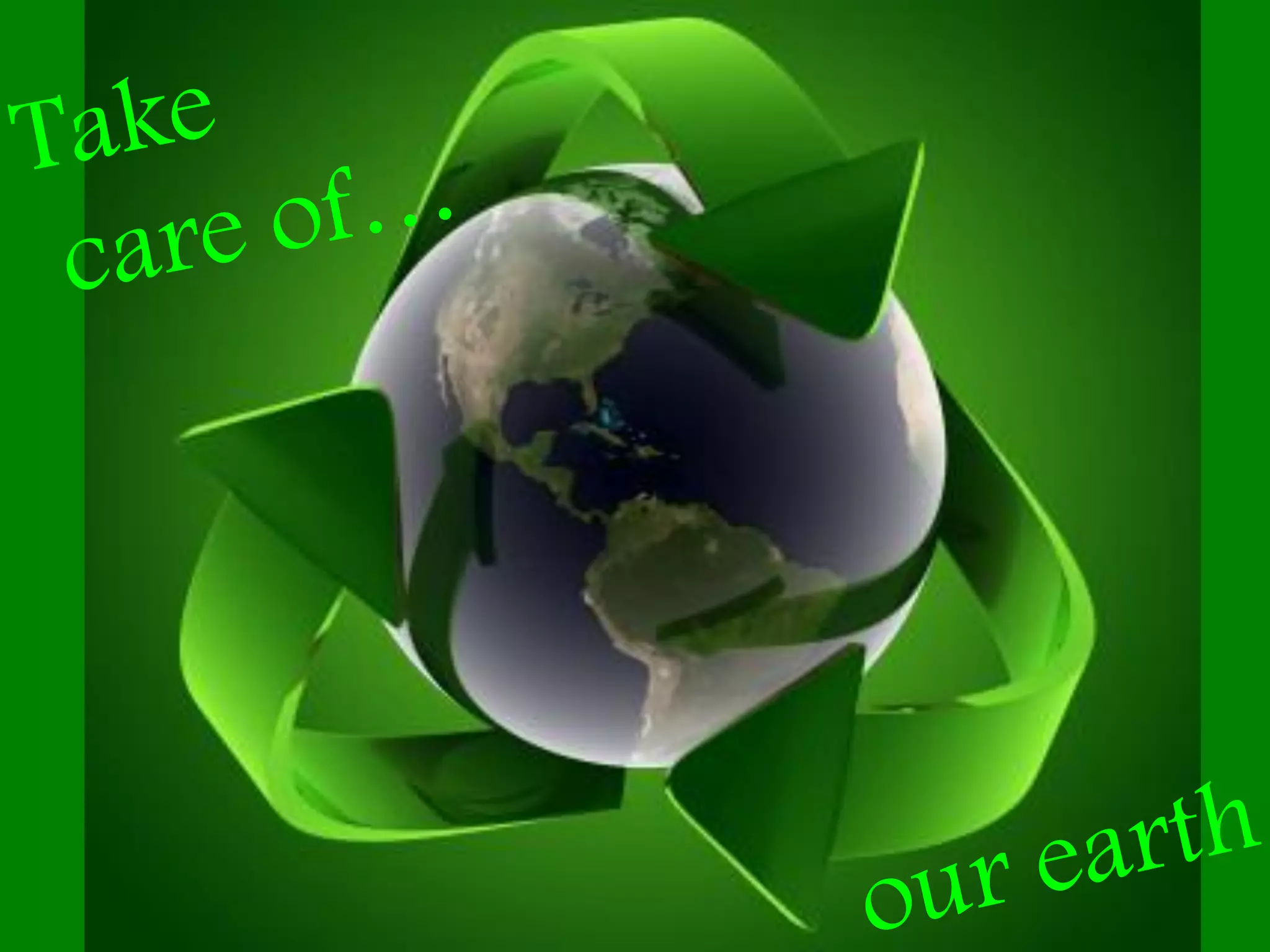 Reduce, Reuse, Recycle