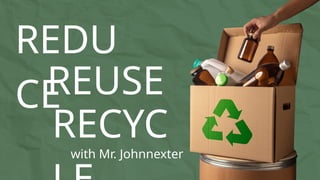 _Reduce, Reuse, Recycle Presentation in Green and White Illustrative ...