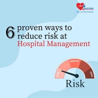 Minimize Risk, Maximize Safety: Strategies for Hospital Management