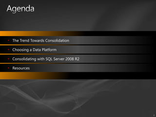AgendaThe Trend Towards Consolidation