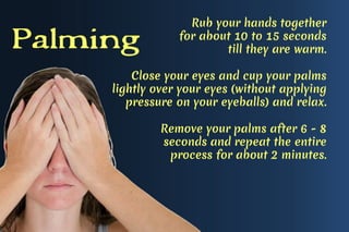 Exercises & Tips To Reduce Your Eye Strain