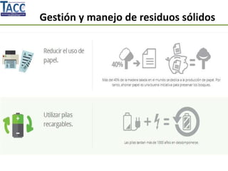 Gestión y manejo de residuos sólidos
 