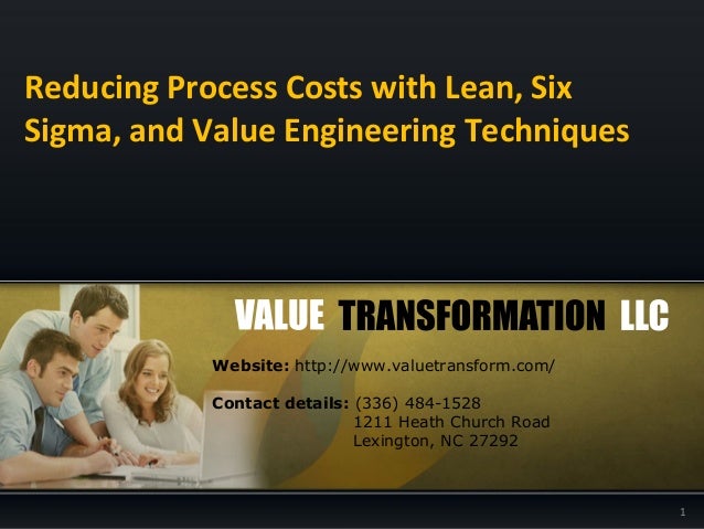 Reducing Process Costs with Lean Six Sigma and Value Engineering Techniques
