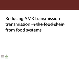 Reducing transmission in the food chain