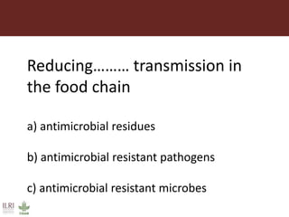 Reducing transmission in the food chain