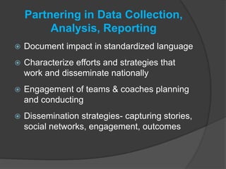 Creative KickoffsMultiple kickoff meetings to maximize participationVery serious and very fun