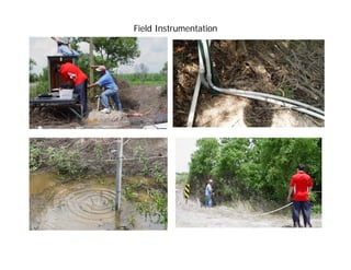 Field Instrumentation
 