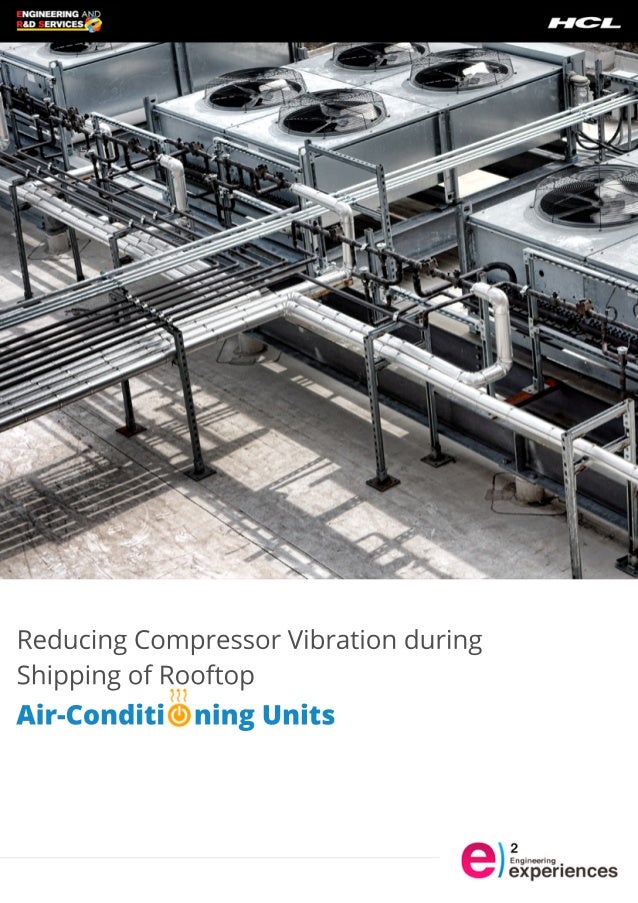 Reducing Shipping Vibration of Compressors in Roof Top Airconditioni…