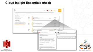 Cloud Insight Essentials check
Misconfigurations
 