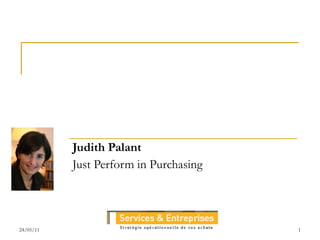 Judith Palant Just Perform in Purchasing 