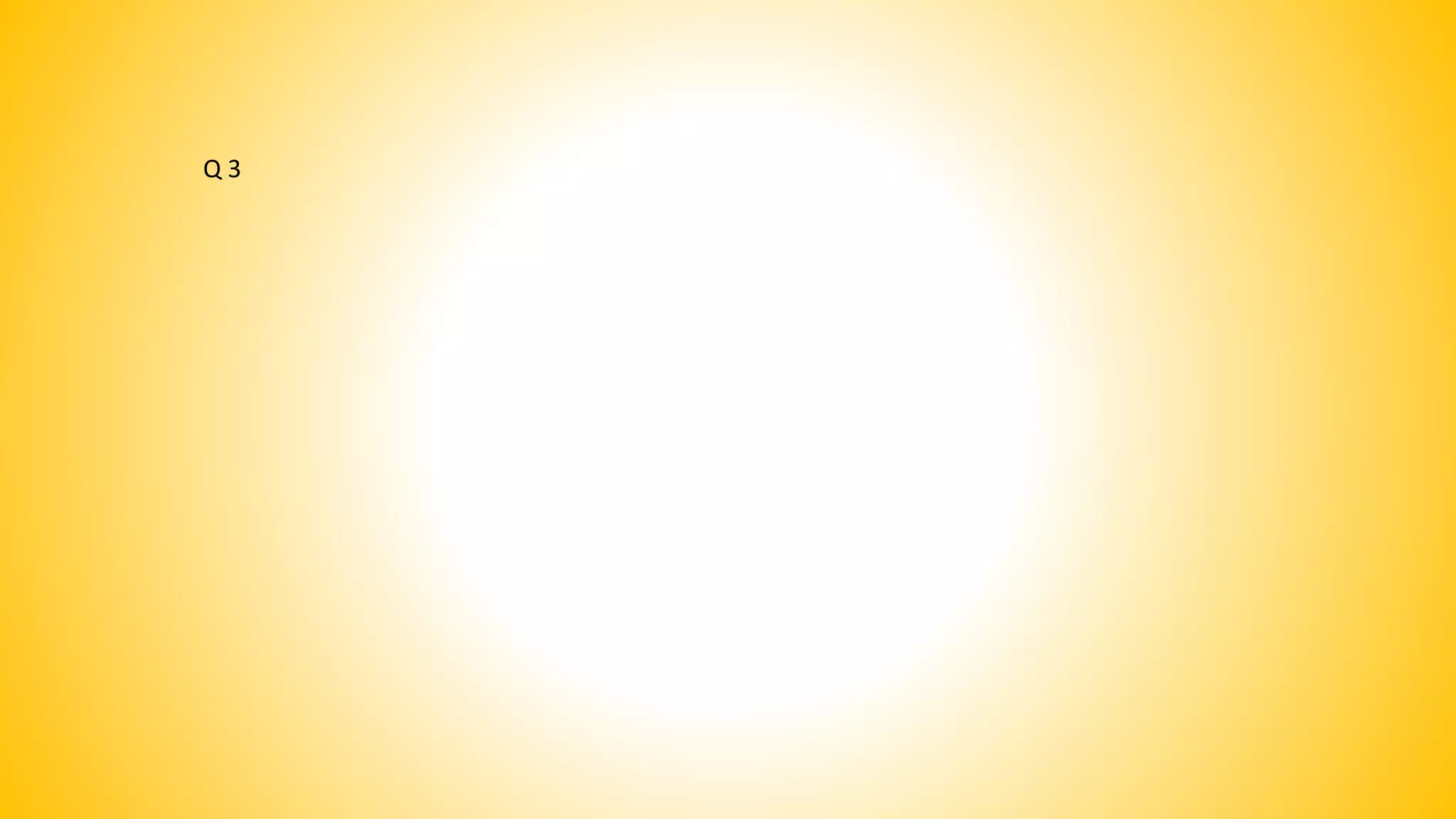Q 3