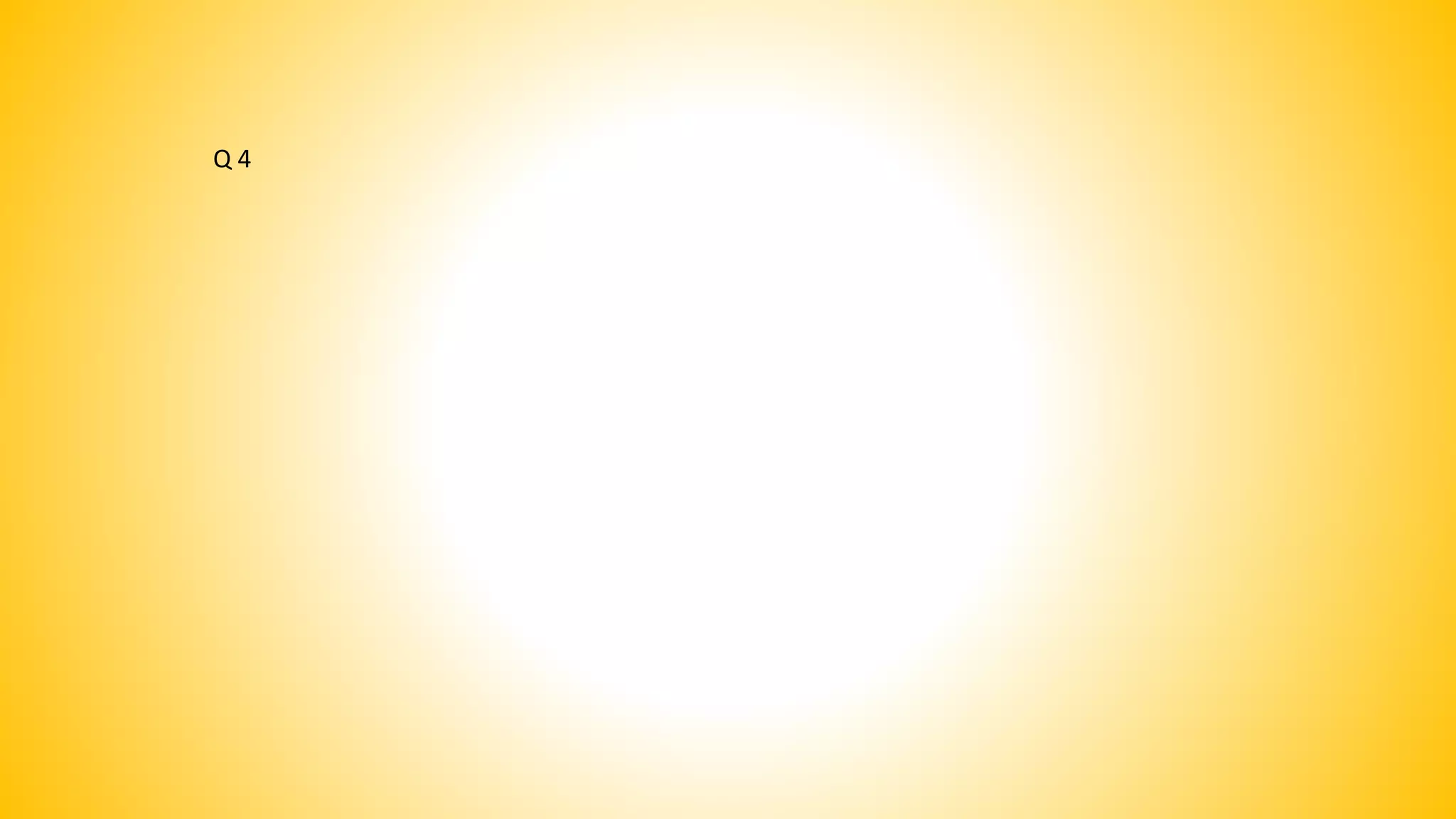 Q 4
