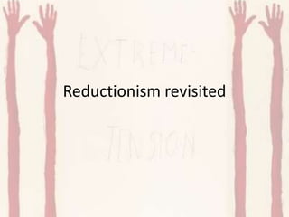 Reductionism revisited 