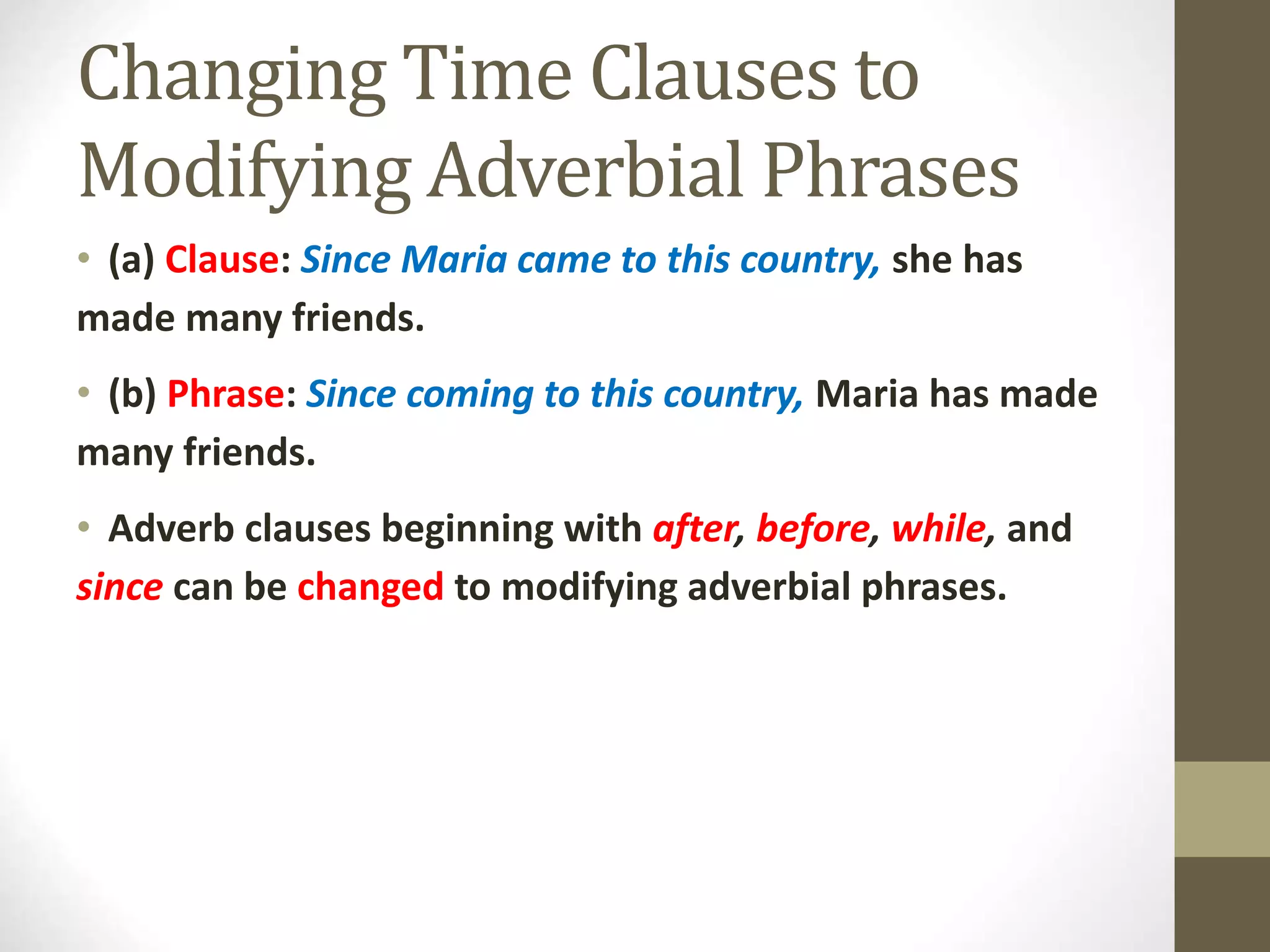 reduction_of_adverb_clauses_to_modifying_adverbial_phrases.ppt