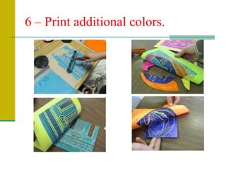 6 – Print additional colors.