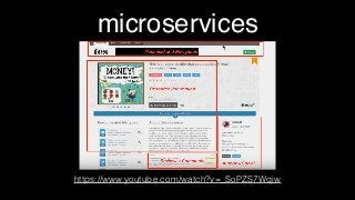 microservices
https://www.youtube.com/watch?v=_SoPZS7Wqiw
 
