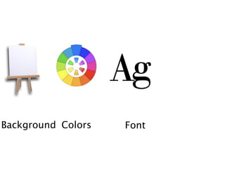 Ag
Background Colors   Font
 