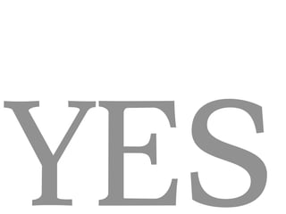 YES
 