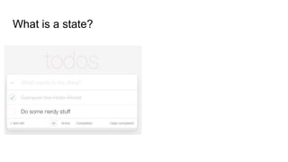 What is a state?
 