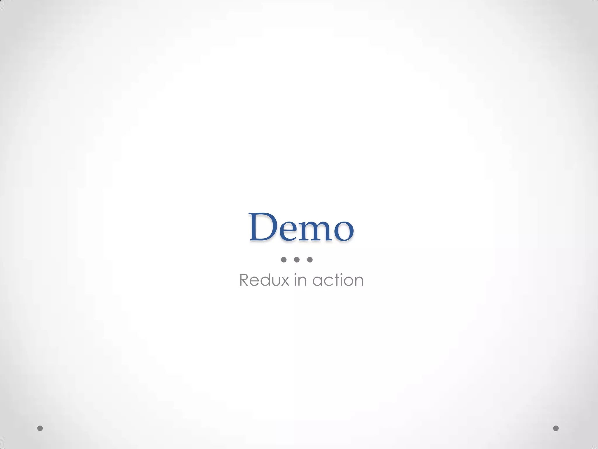 Demo Redux in action 