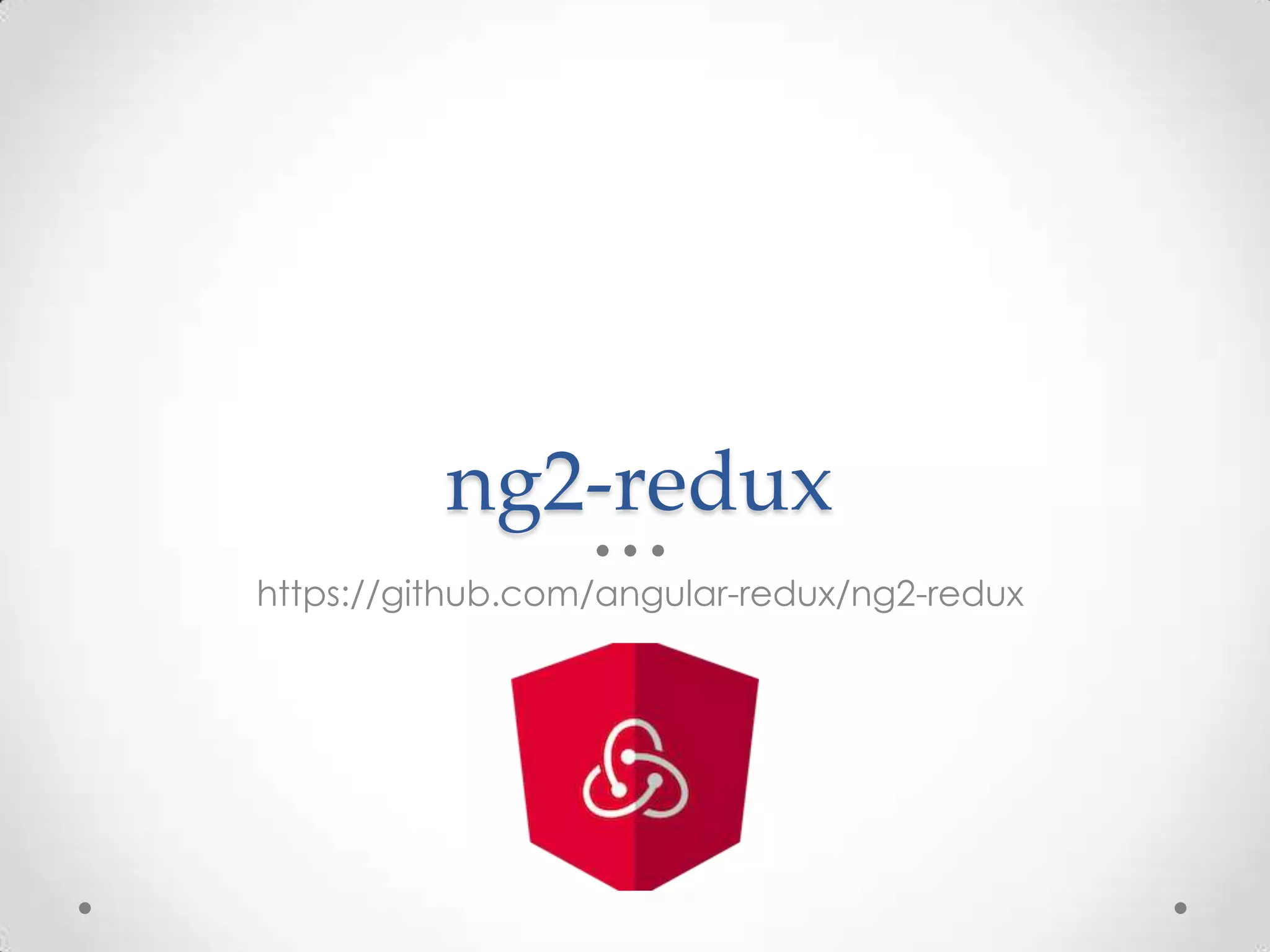 ng2-redux https://github.com/angular-redux/ng2-redux 