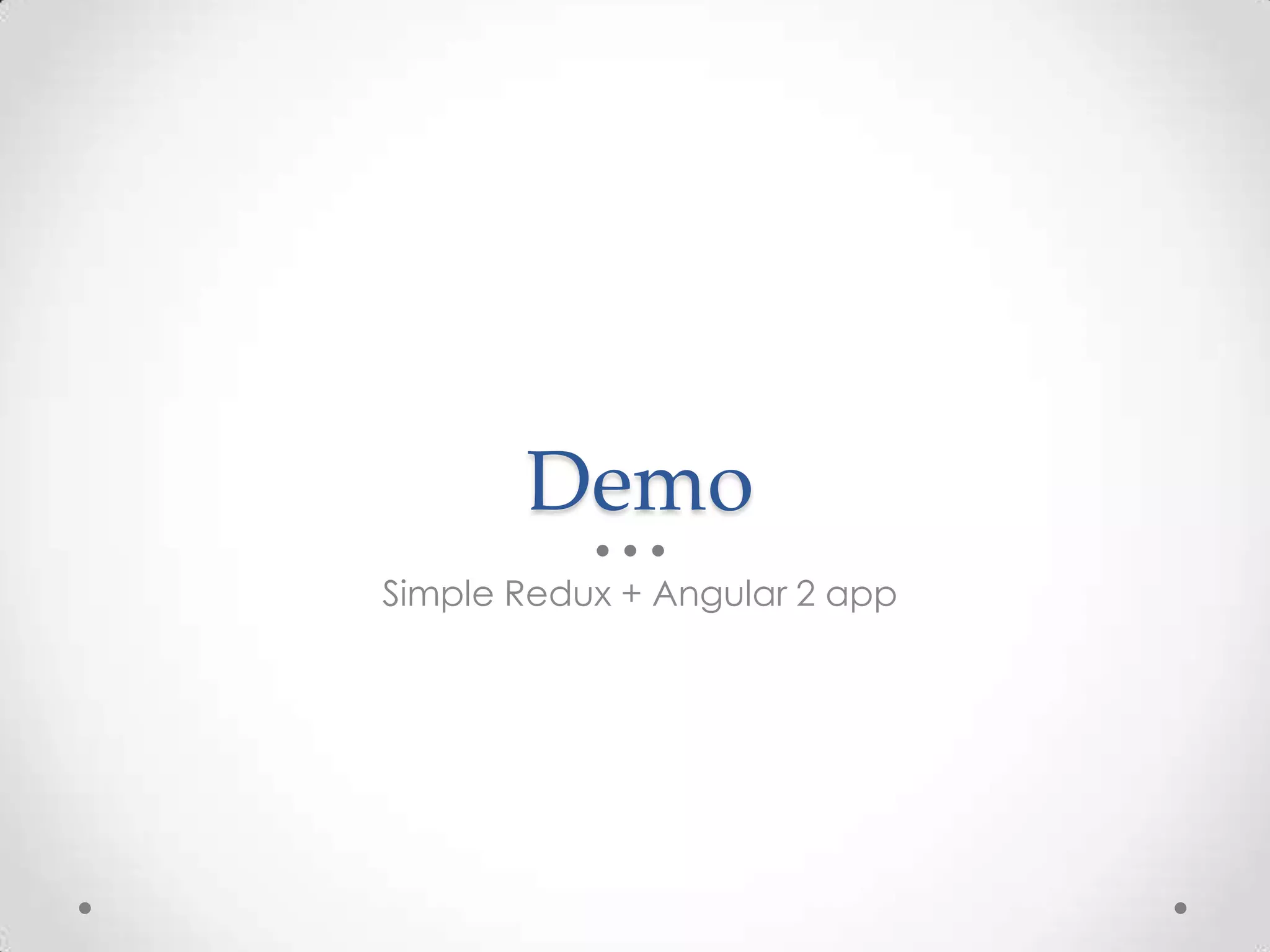 Demo Simple Redux + Angular 2 app 