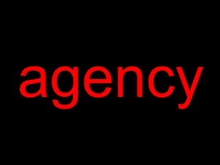 agency
 