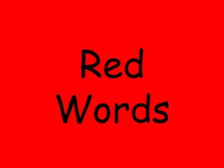 Red Words 
