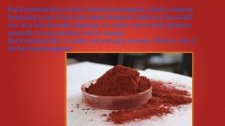 Red yeast rice powder | PPT
