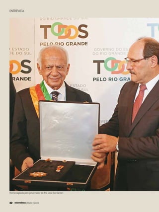 32 EM EVIDÊNCIA | Edição Especial
ENTREVISTA
32 EM EVIDÊNCIA | Edição Especial
Homenageado pelo governador do RS, José Ivo Sartori
 