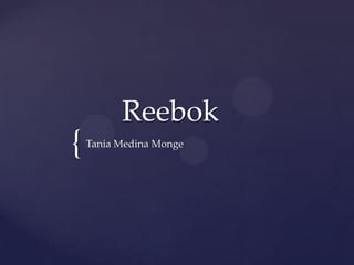 Reebok Tania Medina Monge 