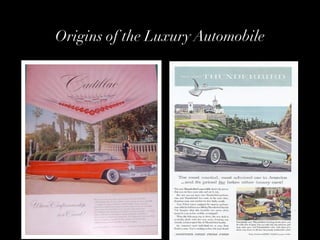Origins of the Luxury Automobile
 