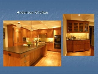 Anderson Kitchen
 