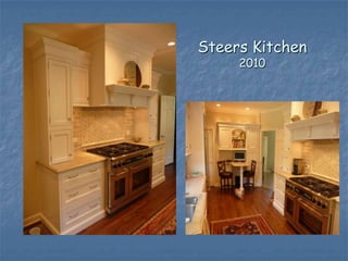 Steers Kitchen
     2010
 