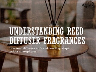Comprehensive Guide to Reed Diffuser Fragrances and Their Impact on ...