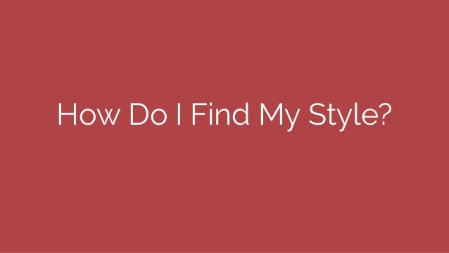 How To Find Your Own Design Style