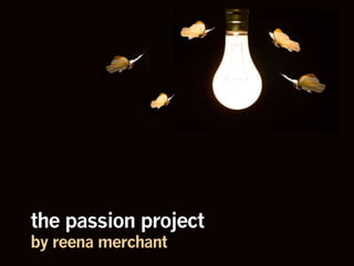 The Passion Project (November 2011)
