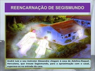 REENCARNAÇÃO DE SEGISMUNDO
 