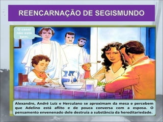 REENCARNAÇÃO DE SEGISMUNDO
 