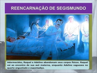 REENCARNAÇÃO DE SEGISMUNDO
 