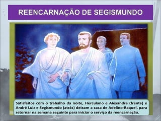REENCARNAÇÃO DE SEGISMUNDO
 