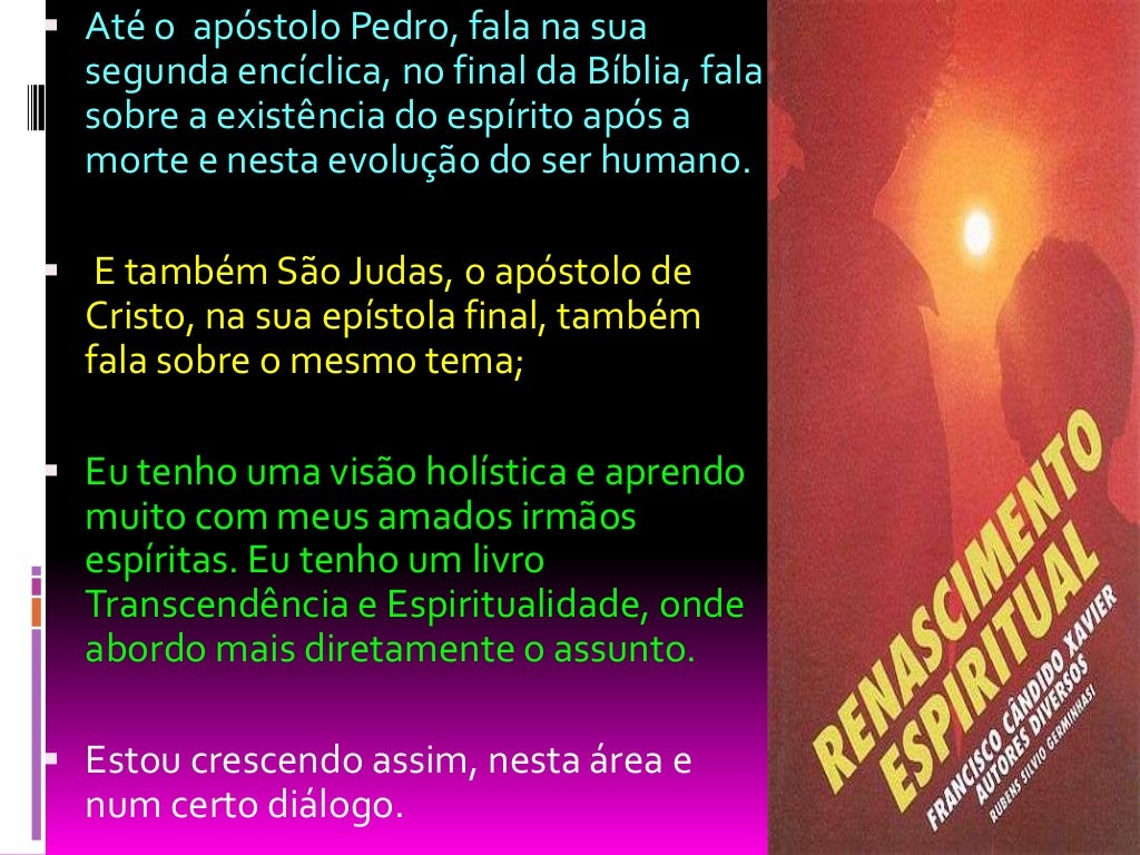 Reencarnação e Ressurreição Reencarnação e Ressurreição