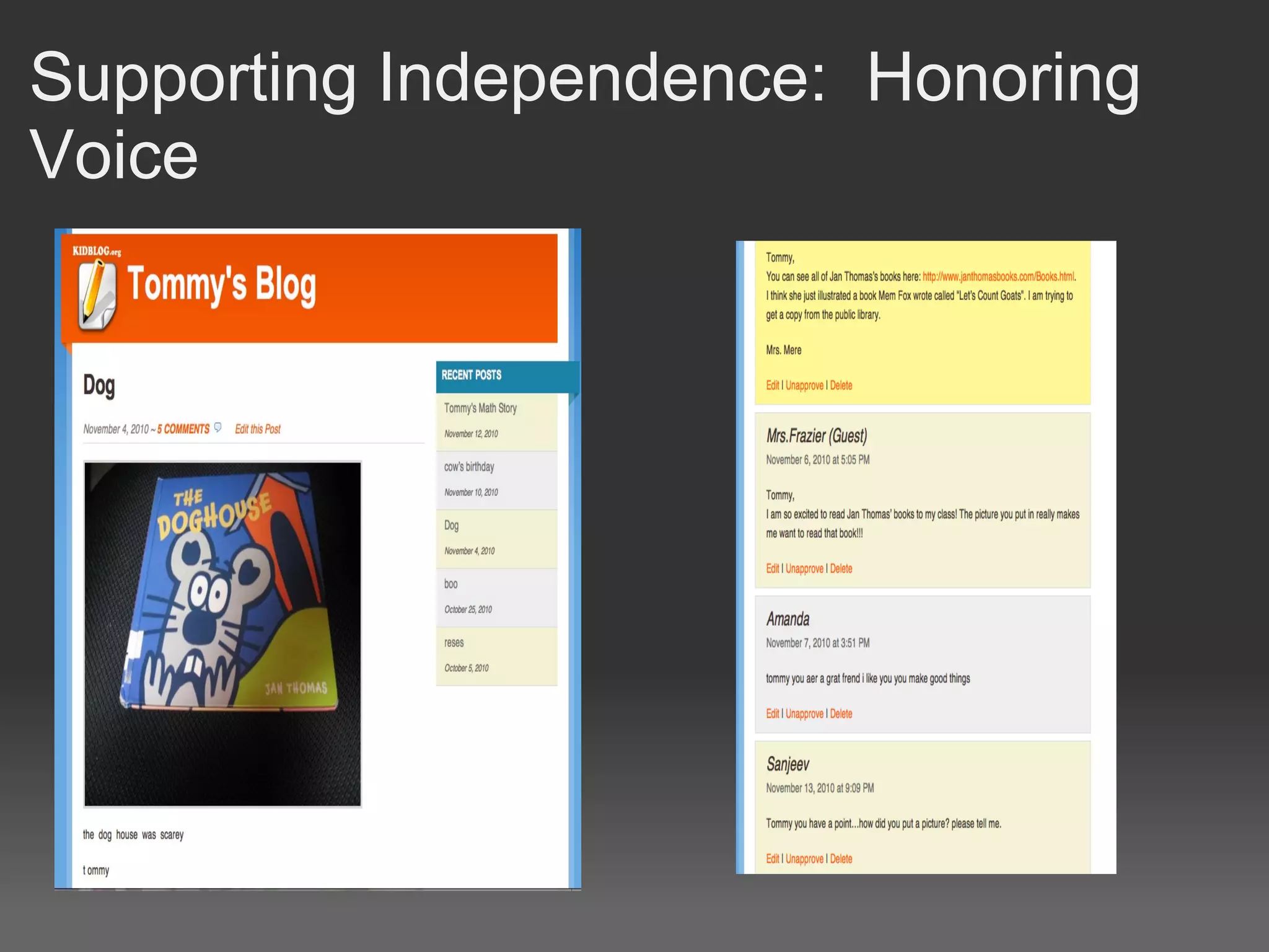 Supporting Independence: Honoring
Voice
 