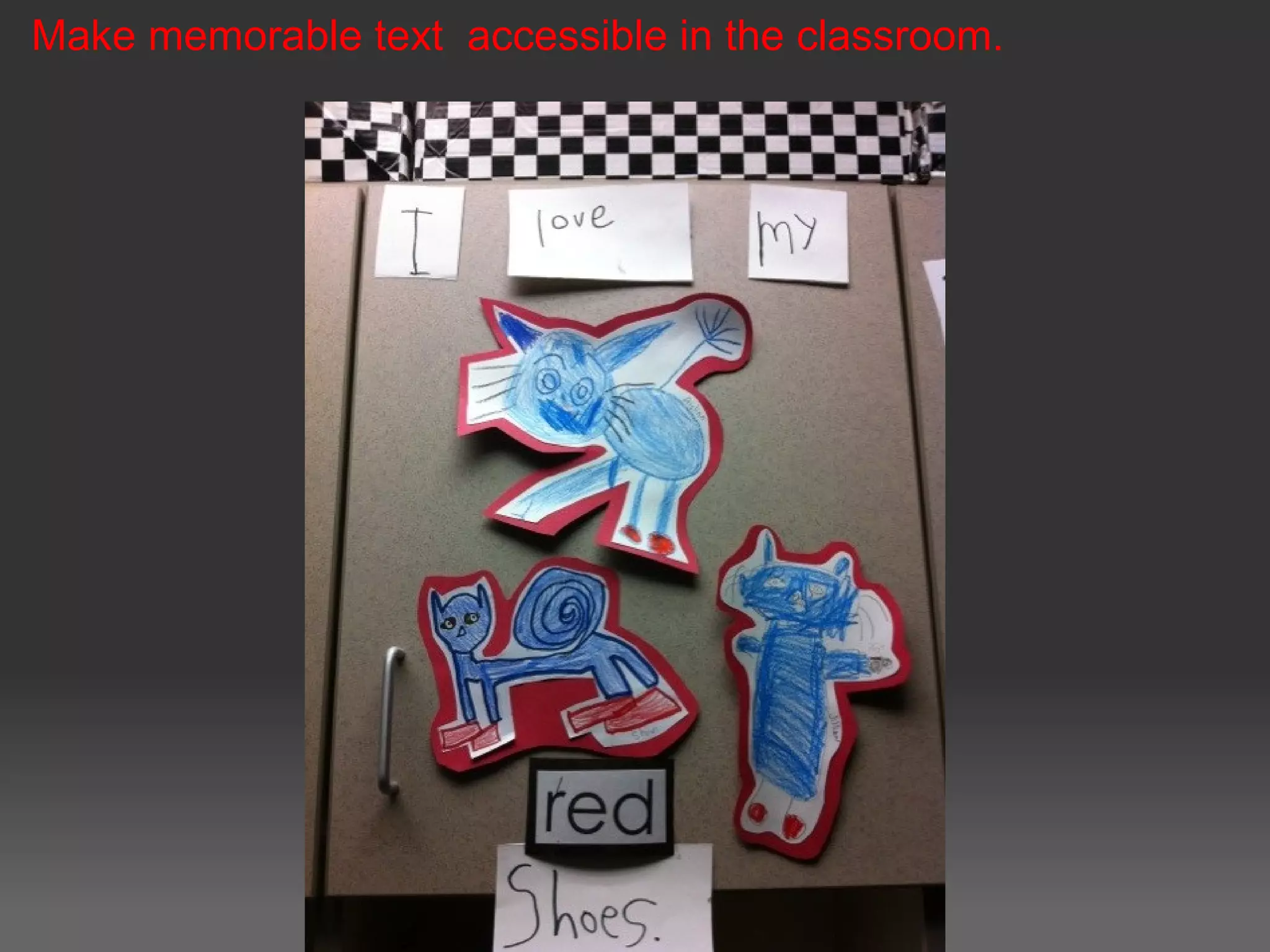 Make memorable text accessible in the classroom.
 