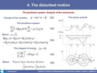 4. The disturbed motion
                       The pendulum system. Analysis of the resonances

 Change of the variable:  ...