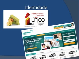 Identidade
 